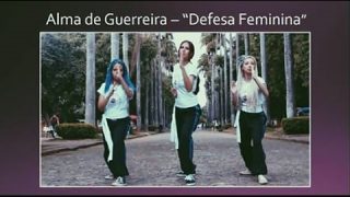 Alma de Guerreira, Defesa Feminina